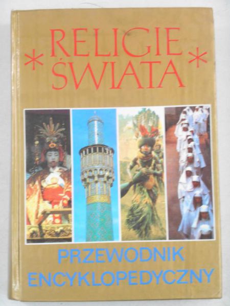 Religie Świata. Przewodnik encyklopedyczny