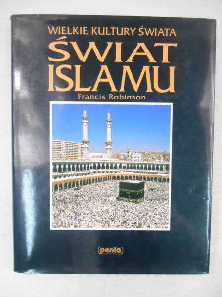 Świat islamu. Wielkie Kultury Świata