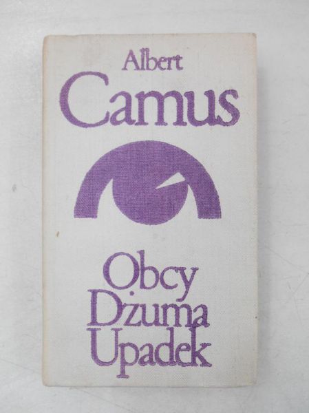 Camus Albert - Obcy. Dżuma. Upadek