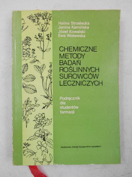 Chemiczne metody badań roślinnych surowców leczniczych