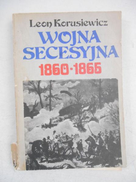 Korusiewicz Leon - Wojna secesyjna 1860-1865