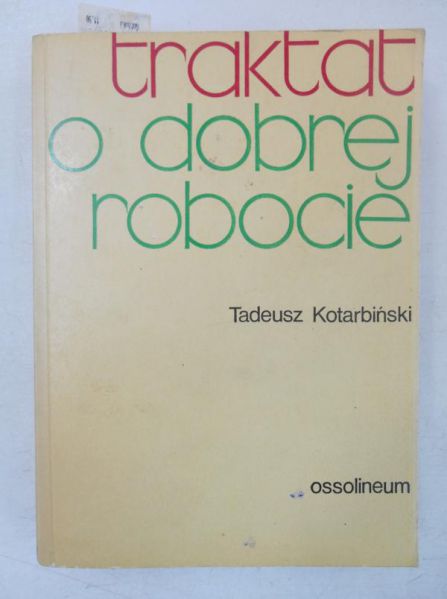 Traktat o dobrej robocie