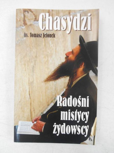 Chasydzi Radośni mistycy żydowscy