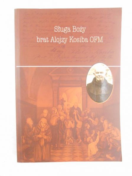 Janicki Syrach Bogdan - Sługa Boży brat Alojzy Kosiba
