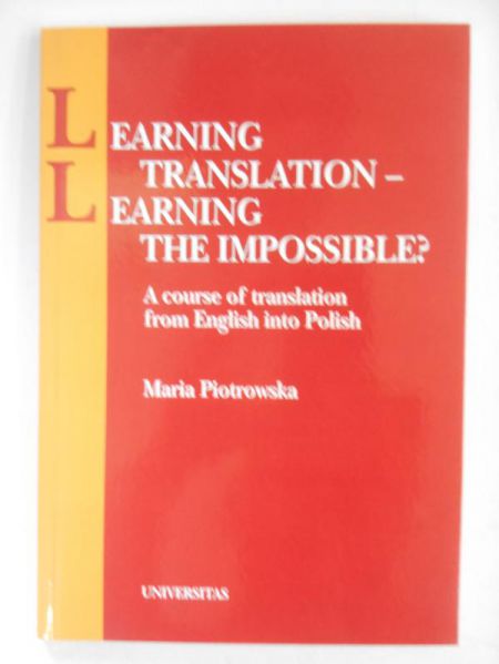 Learning Translation-Learning the Impossible?