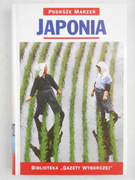 Podróże Marzeń.Japonia