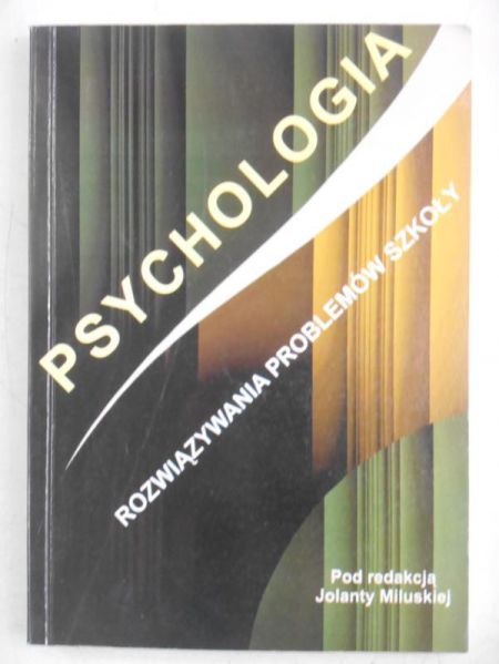 Psychologia. Rozwiązywania problemów szkoły
