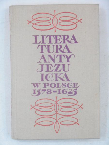 Literatura antyjezuicka w Polsce 1578-1625