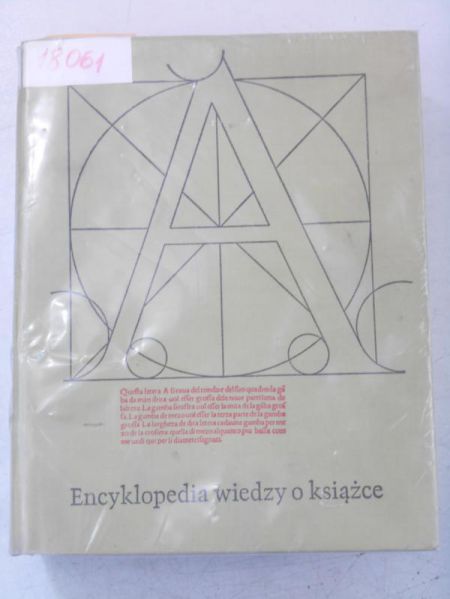 Birkenmajer Aleksander (red.) - Encyklopedia wiedzy o książce