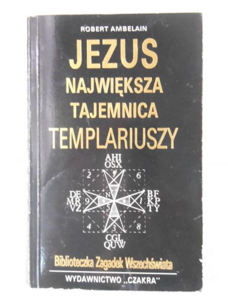 Jezus największa tajemnica Templariuszy