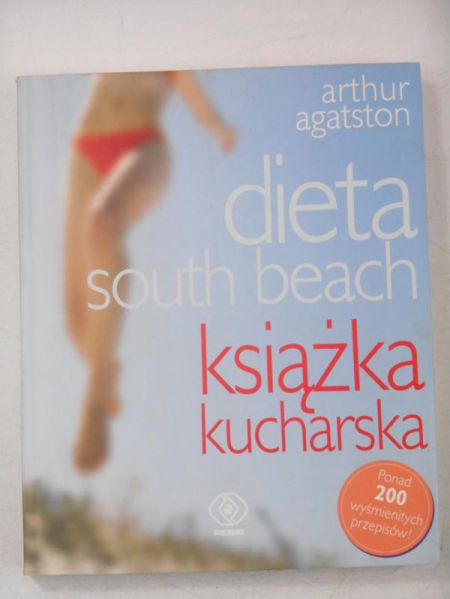 Agatston Arthur - Dieta south beach / Dieta south beach książka kucharska