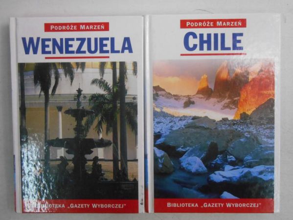 Podróże Marzeń: Chile / Wenezuela