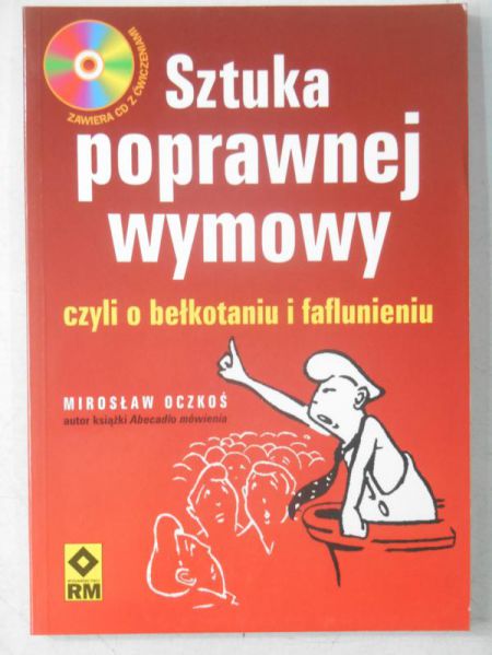 Oczkoś Mirosław - Sztuka poprawnej wymowy czyli o bełkotaniu i faflunieniu