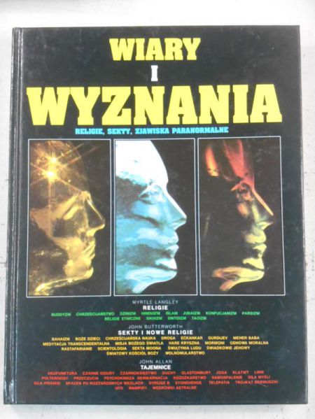 Wiary i wyznania. Religie, sekty, zjawiska paranormalne