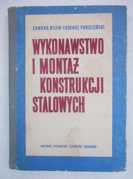 Kilen Edward - Wykonawstwo i montaż konstrukcji stalowych
