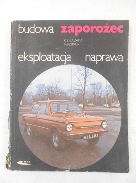 Budowa, eksploatacja, naprawa. Zaporożec