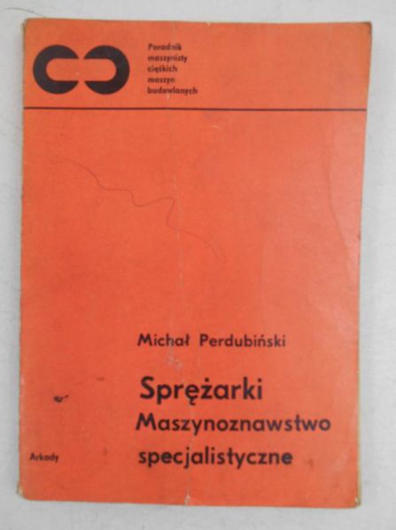 Sprężarki. Maszynoznawstwo specjalistyczne