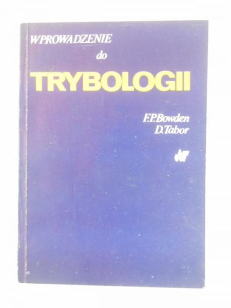 Tabor D.,   - Wprowadzenie do trybologii