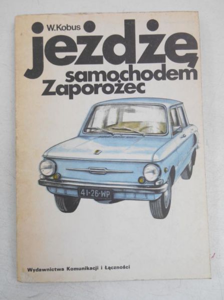 Jeżdże samochodem. Zaporożec