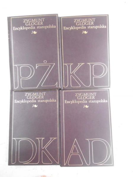 Gloger Zygmunt - Encyklopedia staropolska, Tom I-IV