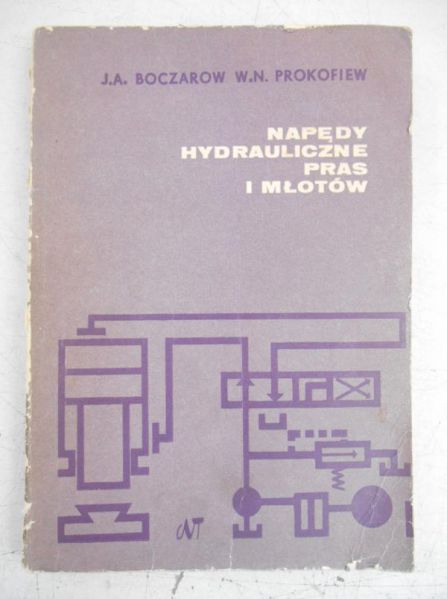 Napędy hydrauliczne pras i młotów