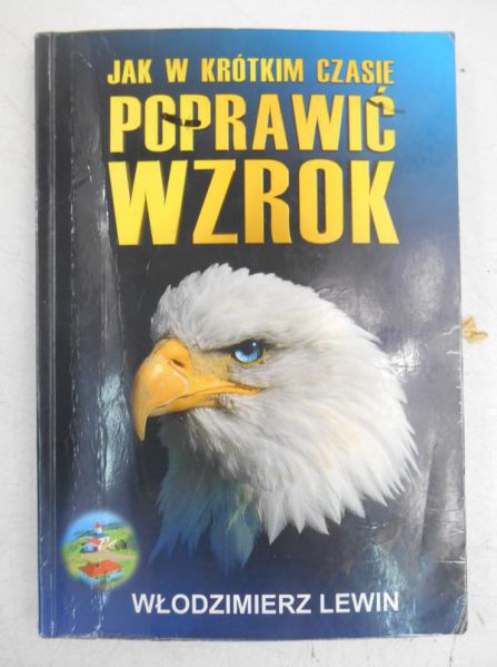 Lewin Włodzimierz  - Jak w krótkim czasie poprawić wzrok