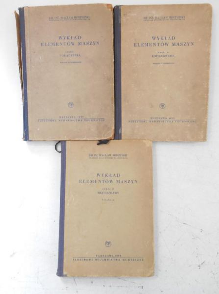 Moszyński Waclaw - Wykład elementów maszyn, Część I, II, IV