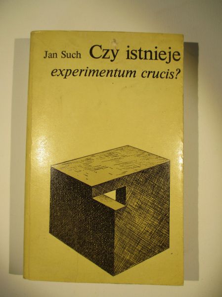 Such Jan  - Czy istnieje experimentum crucis?
