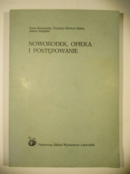 Noworodek, opieka i postępowanie