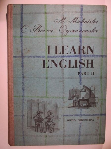 Michalska M., Beven-Oyrzanowska C. - I learn English, part II