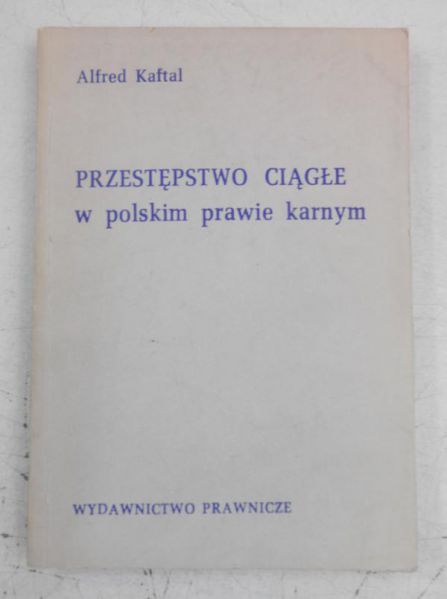 Przestępstwo ciągłe w polskim prawie karnym