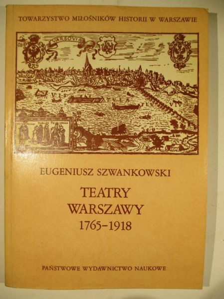 Teatry Warszawy 1765-1918