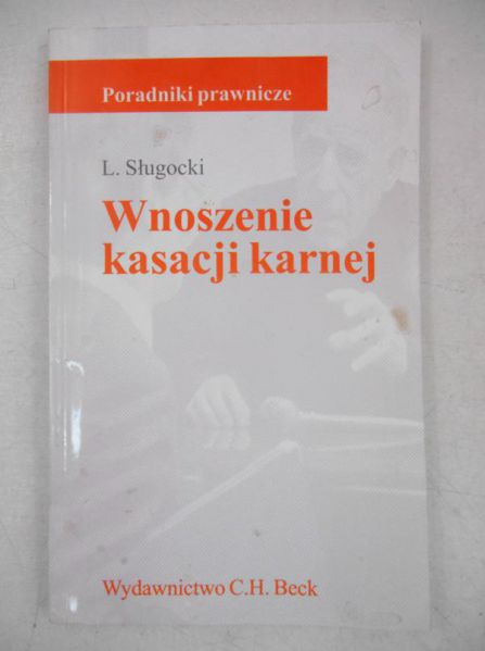 Wnoszenie kasacji karnej