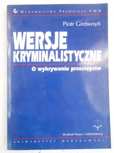 Girdwoyń Piotr - Wersje kryminalistyczne