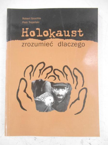 Holokaust. Zrozumieć dlaczego