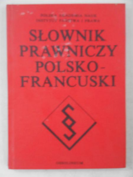 Słownik prawniczy polsko-francuski