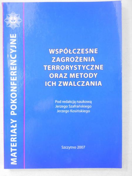 Współczesne zagrożenia terrorystyczne oraz metody ich zwalczania