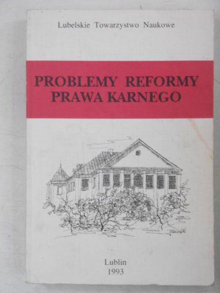 Problemy reformy prawa karnego