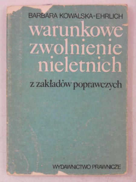 Warunkowe zwolnienie nieletnich z zakładów poprawczych