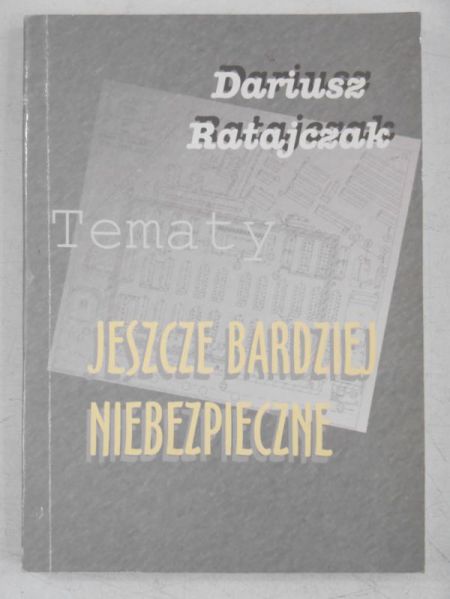 Tematy jeszcze bardziej niebezpieczne