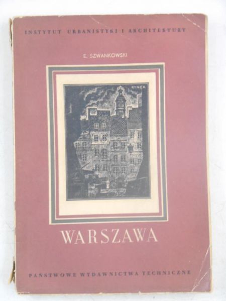 Warszawa. Rozwój urbanistyczny i architektoniczny