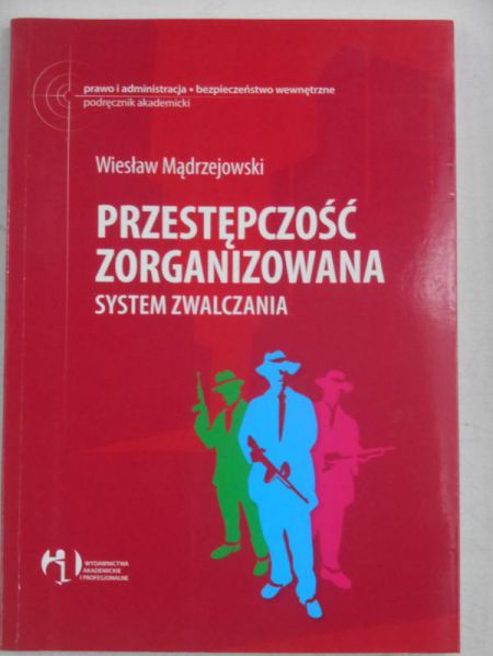 Mądrzejowski Wiesław - Przestępczość zorganizowana