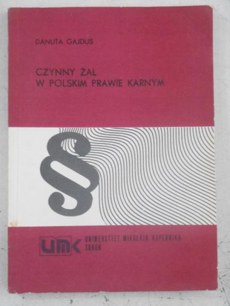 Gajdus Danuta - Czynny żal w Polskim prawie karnym