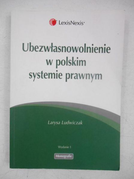 Ludwiczak Larysa - Ubezwłasnowolnienie w polskim systemie prawnym