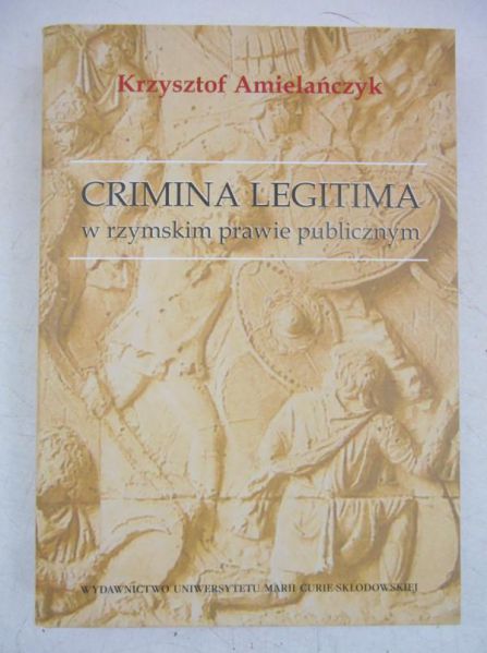 Crimina Legitima w rzymskim prawie publicznym