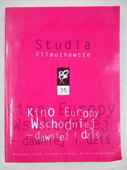Bobowski Sławomir (red.) - Kino Europy Wschodnie-dawniej i dziś