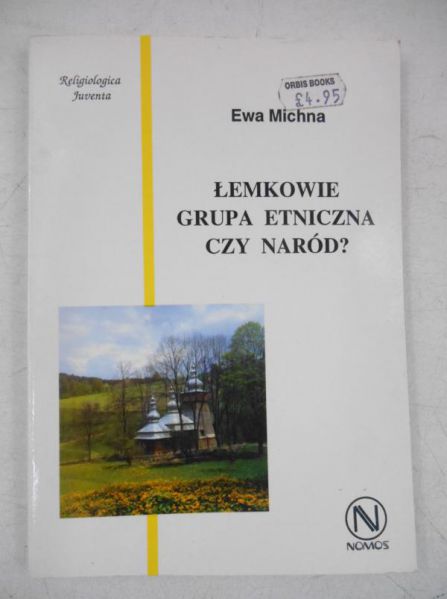 Michna Ewa - Łemkowie grupa etniczna czy naród?