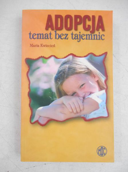 Adopcja. Temat bez tajemnic