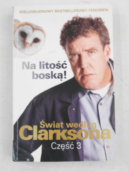 Świat według a, część 3. Na litość boską!
