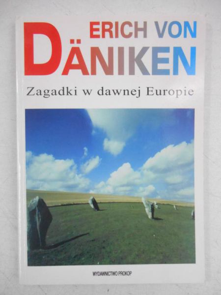 Daniken von Erich - Zagadki w dawnej Europie